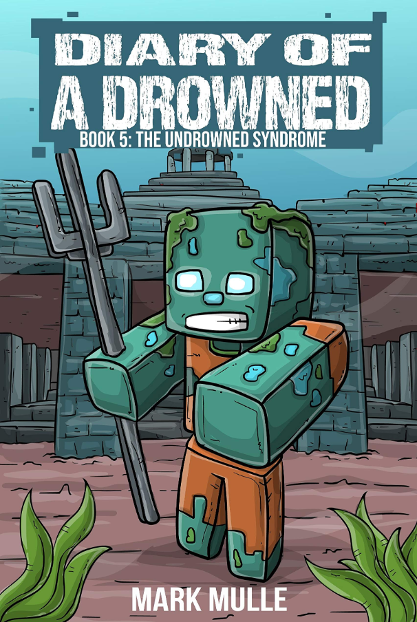 Digital Diary of a Drowned Book 5: The Undrowned Syndrome