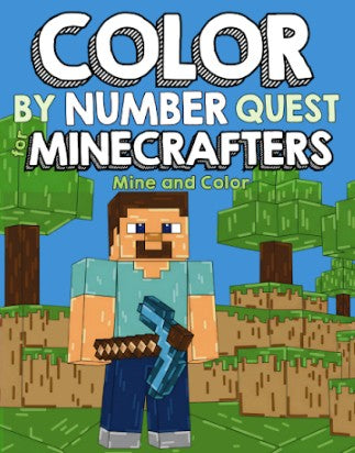 Color by Number Quest for Minecrafters: Mine and Color