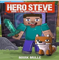 AudioBook - The Quest for Boney Pete: Hero Steve, Book 1