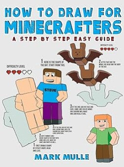 How to Draw for Minecrafters: A Step by Step Easy Guide(An Unofficial Minecraft Book)