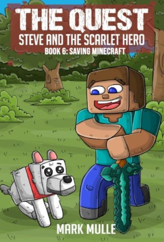 Digital The Quest – Steve and the Scarlet Hero Book 6: Saving Minecraft