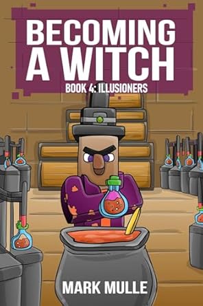Becoming a Witch Book 6: A Formidable Foe