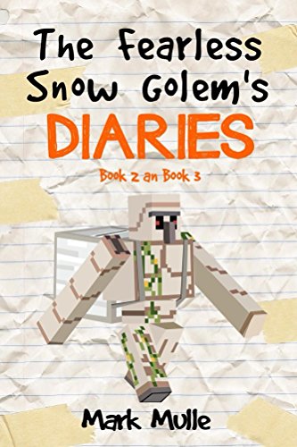 Digital The Fearless Snow Golem’s Diaries, Book 2 and Book 3