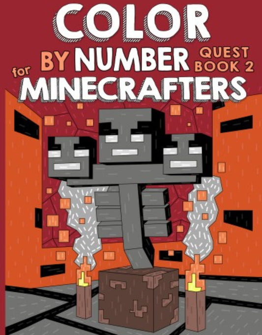 Color by Number Quest for Minecrafters Book 2: Mine and Color