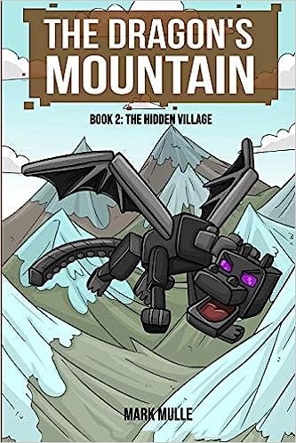 The Dragon’s Mountain, Book Two: The Hidden Village