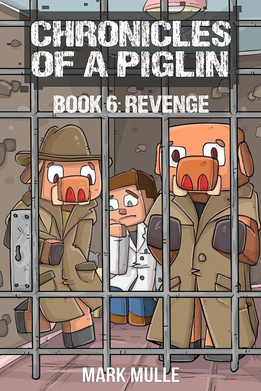 Chronicles of a Piglin Book 6: Revenge