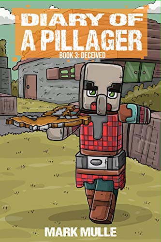 Digital Diary of a Pillager Book 3: Deceived