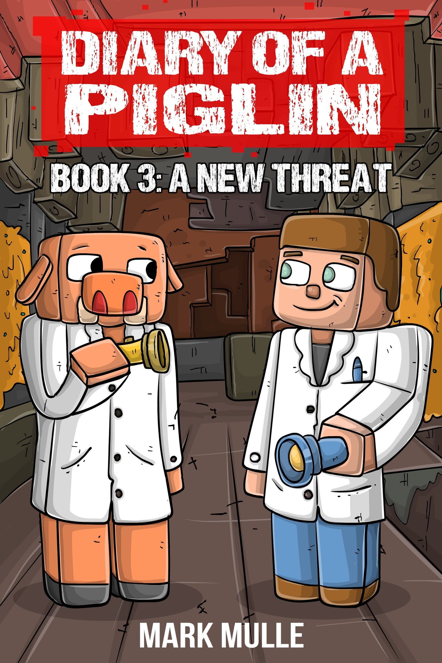 Digital Diary of a Piglin Book 3: A New Threat