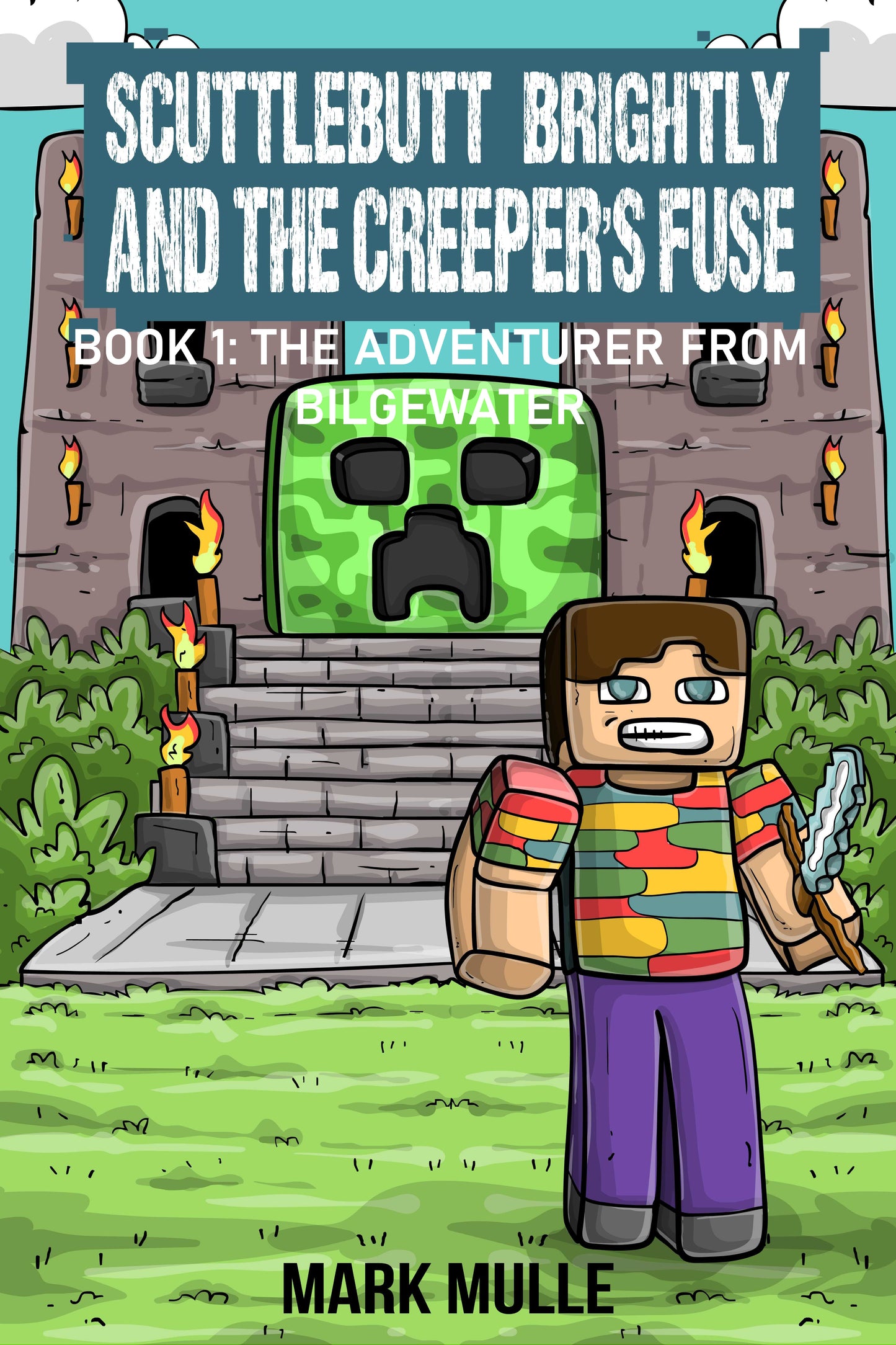 Digital Scuttlebutt Brightly and the Creeper's Fuse Book 1: The Adventurer from Bilgewater