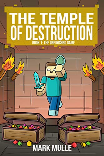 Digital The Temple of Destruction Book One: The Lost Treasures (The Unfinished Game)