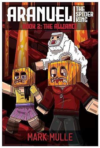 Aranuel the Spider King Book 2: The Alliance