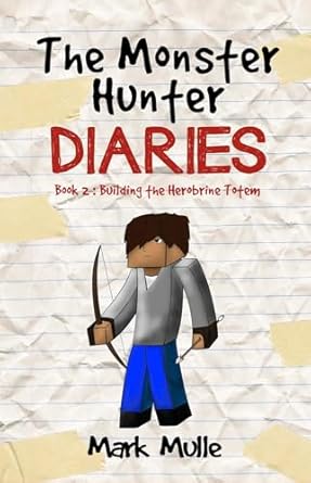The Monster Hunter Diaries Book 1: First Quest