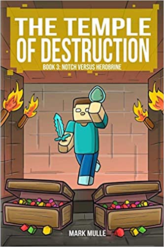 The Temple of Destruction: Book Three: Notch versus Herobrine