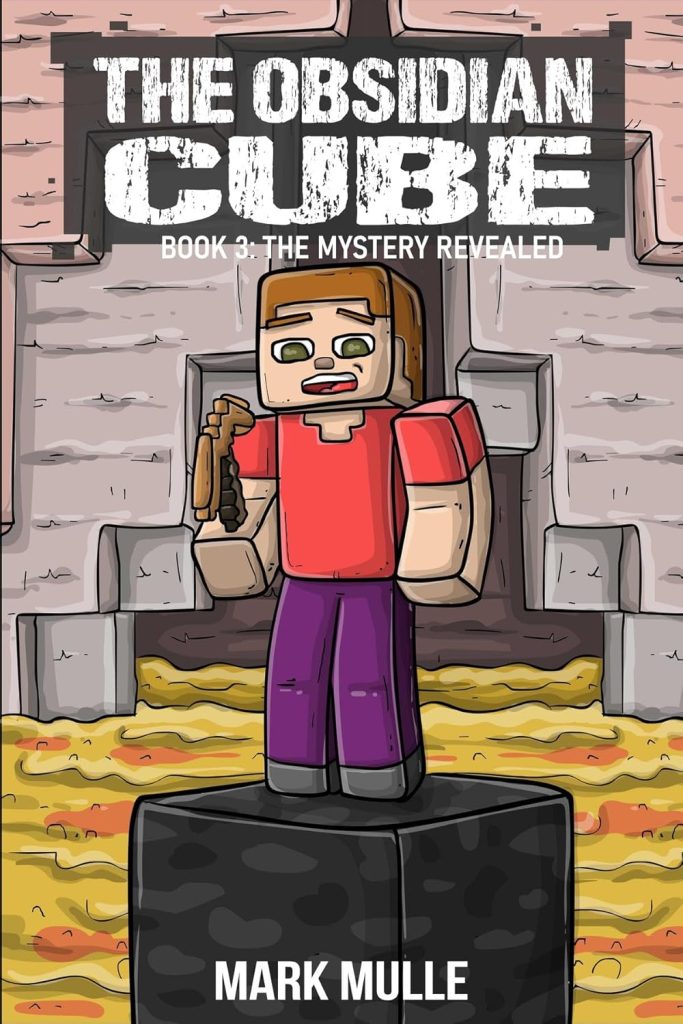 The Obsidian Cube Book 3: The Mystery Revealed