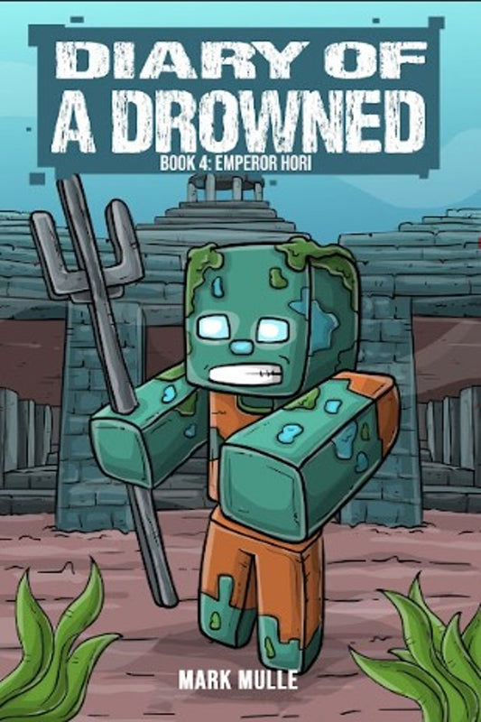 Diary of a Drowned Book 4: Emperor Hori