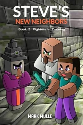 Steve's New Neighbors Book 2: Fighters in Training