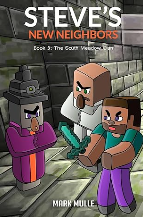 Steve's New Neighbors Book 3: The South Meadow Zombie Clan