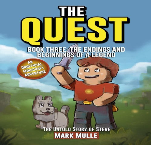Audiobooks - The Endings and Beginnings of a Legend: The Quest: The Untold Story of Steve, Book Three