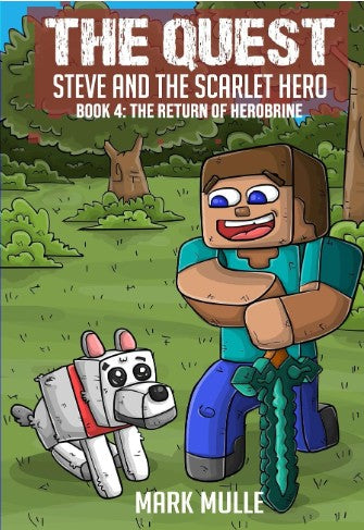 Digital The Quest: Steve and the Scarlet Hero: Book 4: The Return of Herobrine